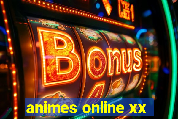 animes online xx
